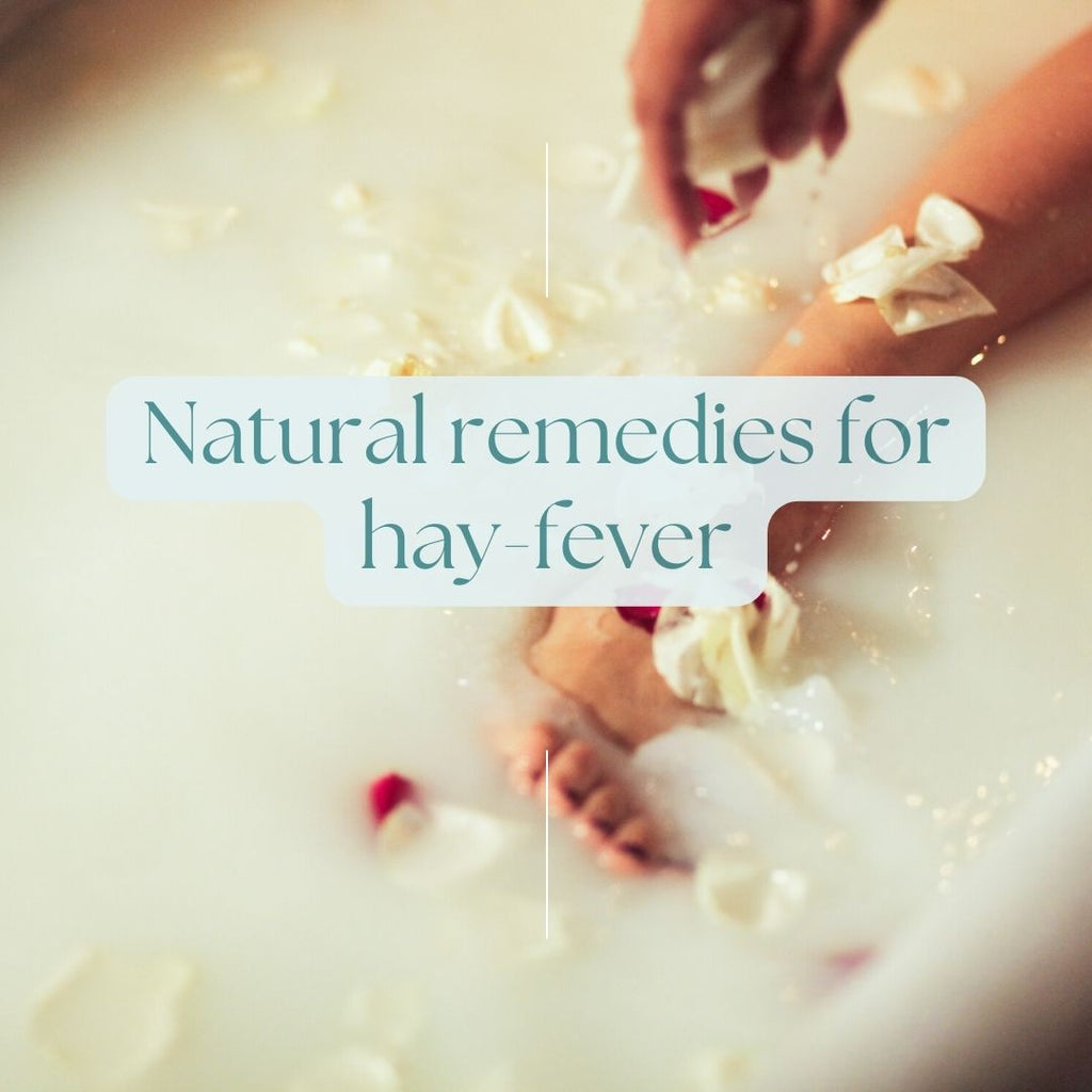 Natural remedies for irritated skin (thanks to hay fever)
